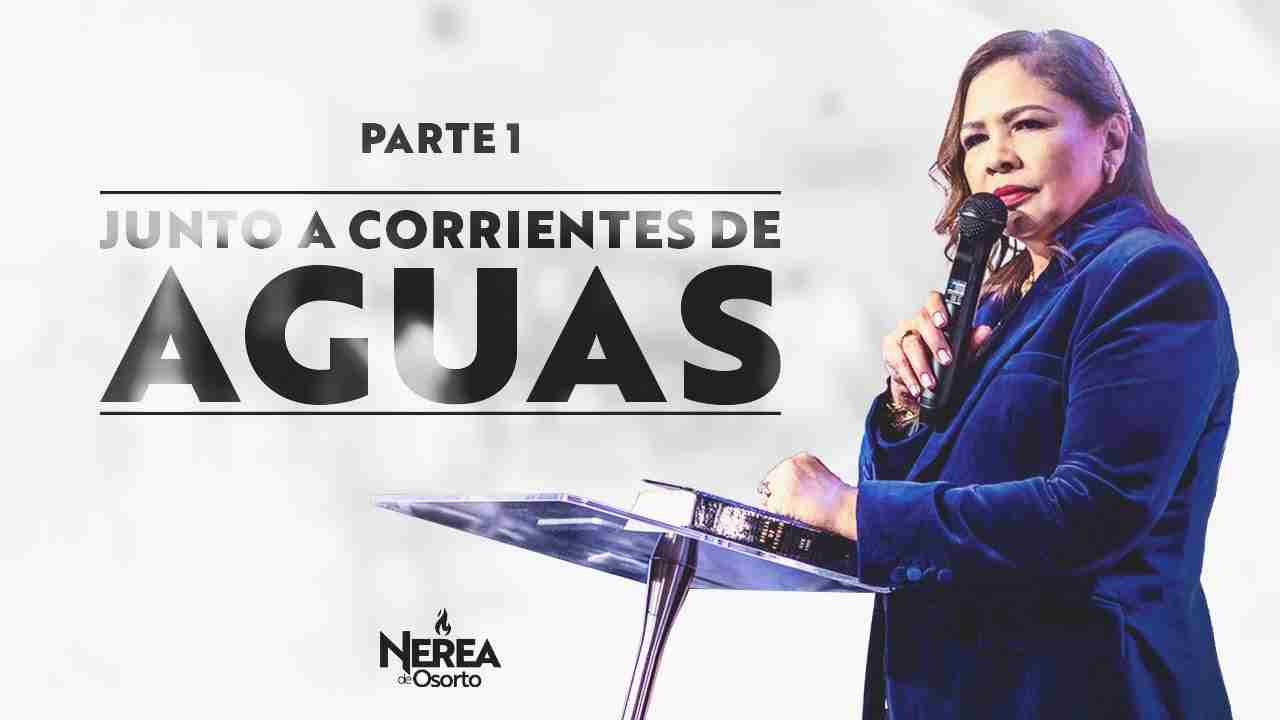 Profeta Nerea de Osorto | Junto a Corriente de Aguas | Parte 1